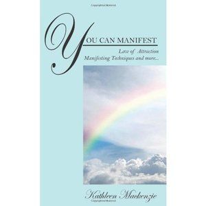 You Can Manifest: Law of Attraction Manifesting Techniques and more... [Paperbac